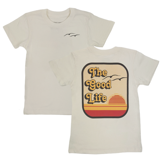 The Good Life T-Shirt