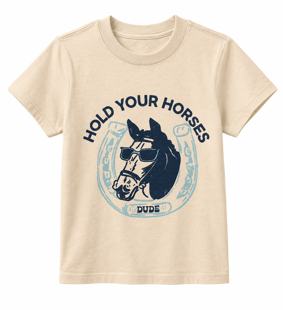 Hold Your Horses T-Shirt