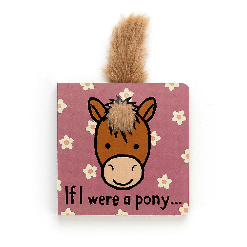 If I Were A Pony